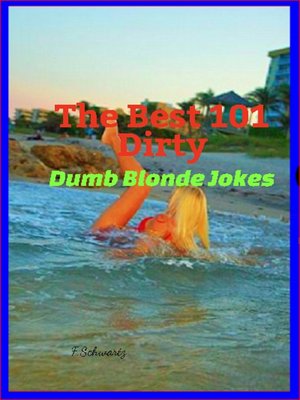 cover image of The Best 101 Dirty Dumb Blonde Jokes